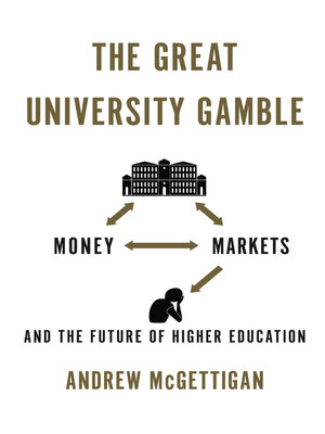 cover image of The Great University Gamble